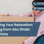 Planning Your Relocation: Moving from Abu Dhabi Made Easy