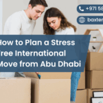 How to Plan a Stress-Free International Move from Abu Dhabi