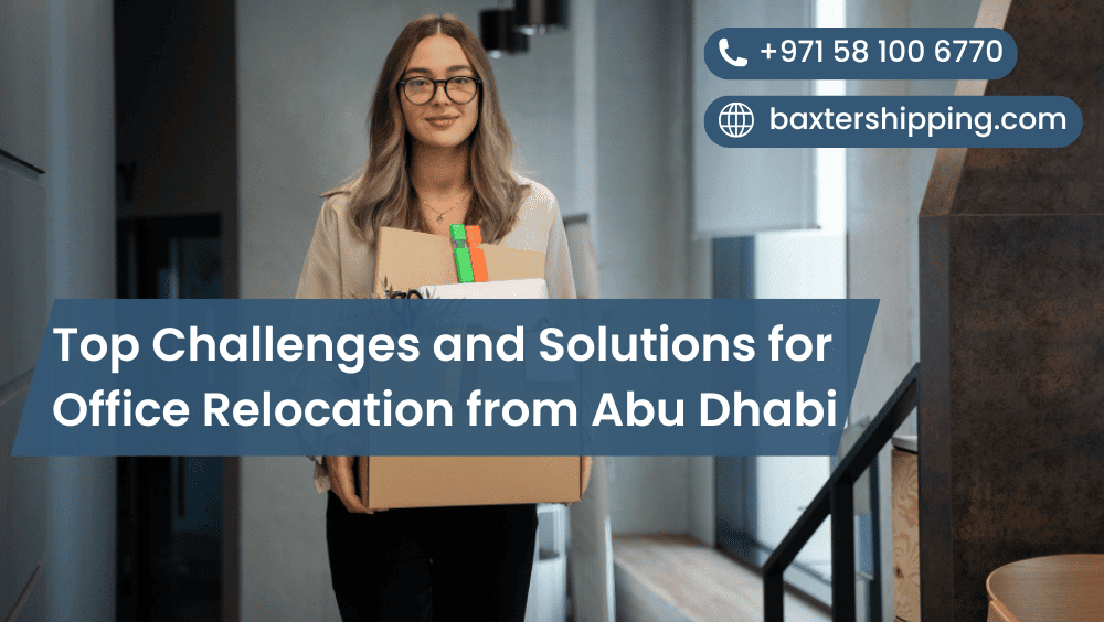 Top Challenges and Solutions for Office Relocation from Abu Dhabi