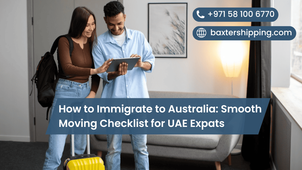 How to Immigrate to Australia: Smooth Moving Checklist for UAE Expats