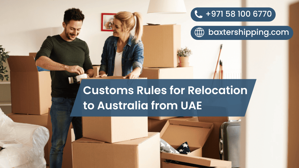 Customs Rules for Relocation to Australia from UAE