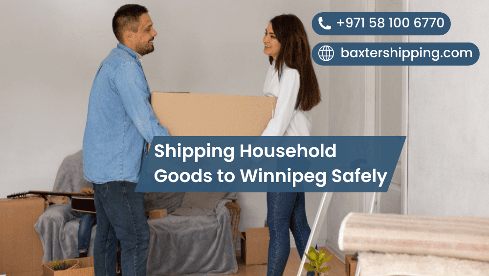 Shipping Household Goods to Winnipeg Safely