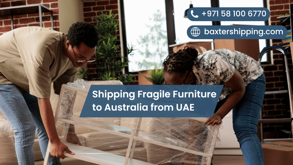 Shipping Fragile Furniture to Australia from UAE
