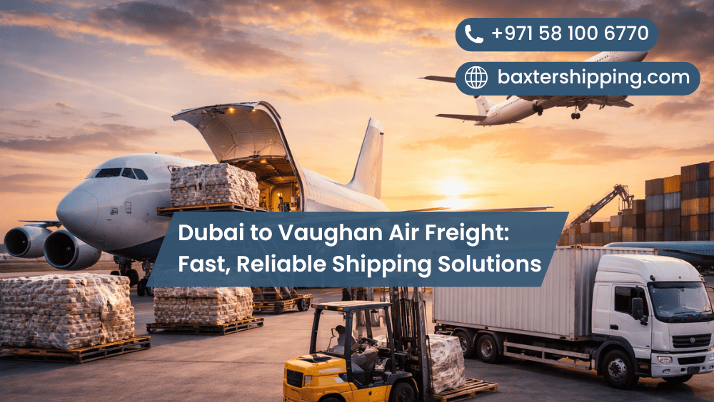 Dubai to Vaughan Air Freight: Fast, Reliable Shipping Solutions