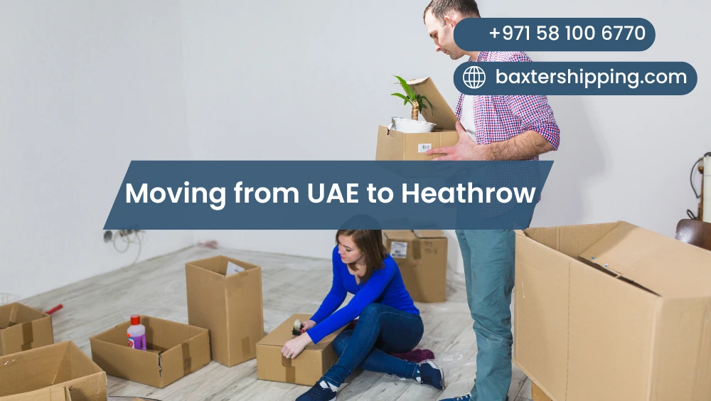 Moving from UAE to Heathrow