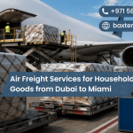 Air Freight Services for Household Goods from Dubai to Miami