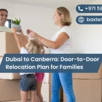 Dubai to Canberra: Door-to-Door Relocation Plan for Families