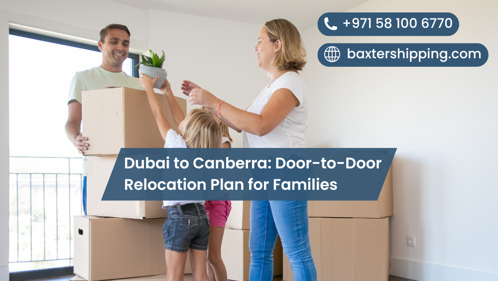 Dubai to Canberra: Door-to-Door Relocation Plan for Families