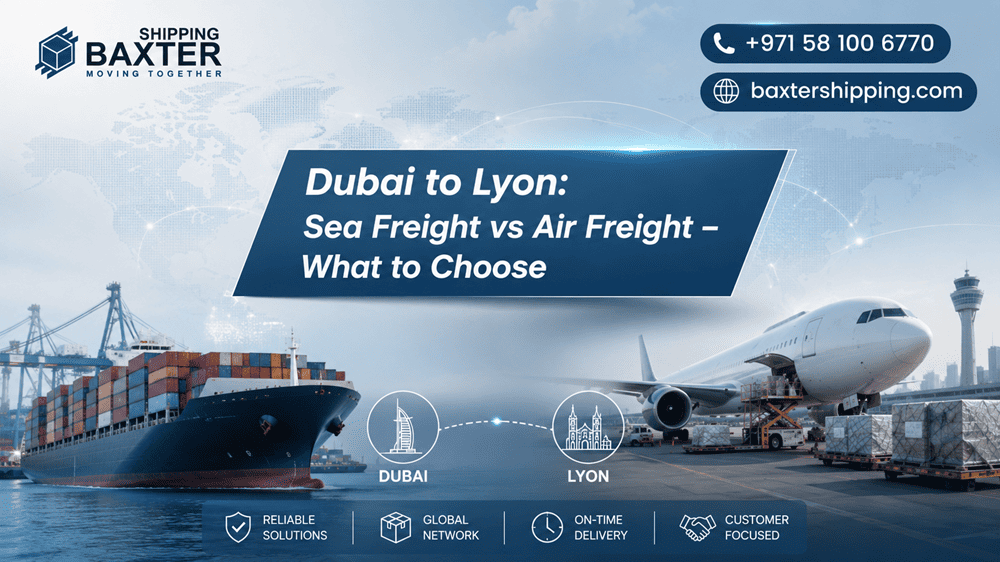 Dubai to Lyon Sea Freight vs Air Freight - What to Choose
