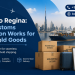 Dubai to Regina: How Customs Inspection Works for Household Goods