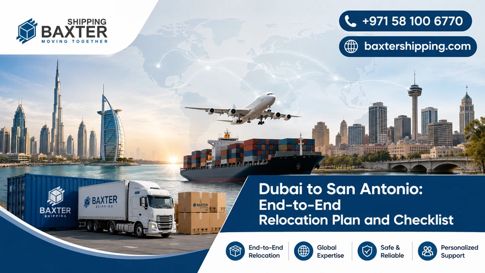 Dubai to San Antonio: End-to-End Relocation Plan and Checklist