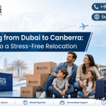 Moving from Dubai to Canberra Guide to a Stress-Free Relocation
