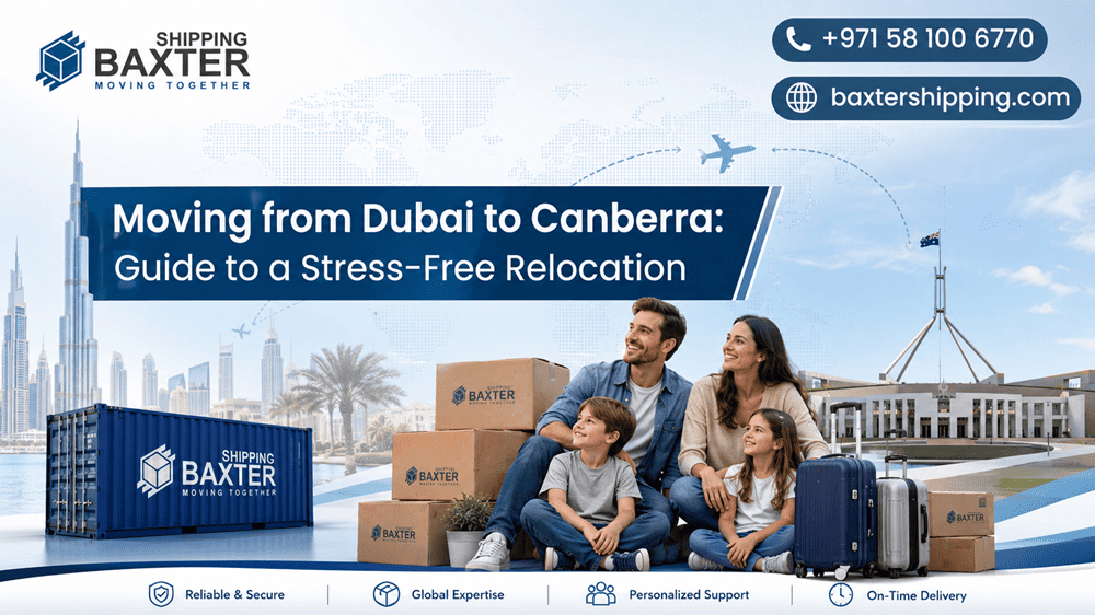 Moving from Dubai to Canberra Guide to a Stress-Free Relocation