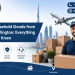 Moving Household Goods from Dubai to Burlington: Everything You Need to Know