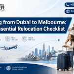 Moving from Dubai to Melbourne Your Essential Relocation Checklist