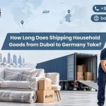 How Long Does Shipping Household Goods from Dubai to Germany Take?