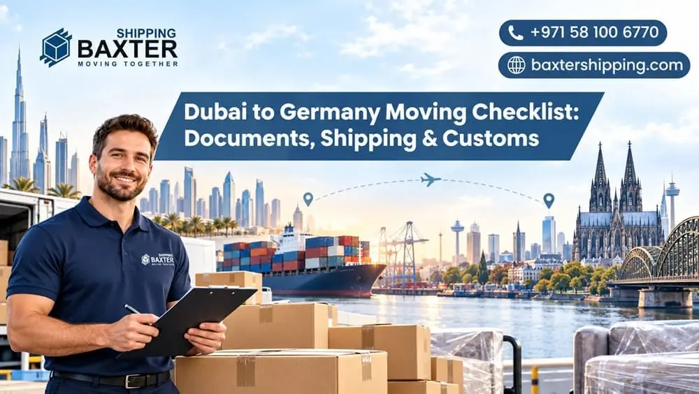 Dubai to Germany Moving Checklist: Documents, Shipping & Customs
